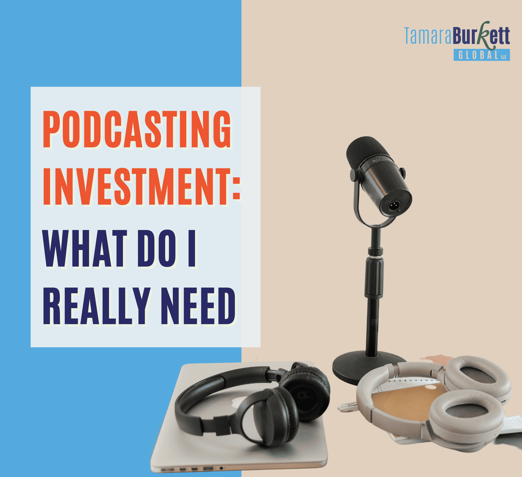 Podcasting Investment: What Do I Really Need?