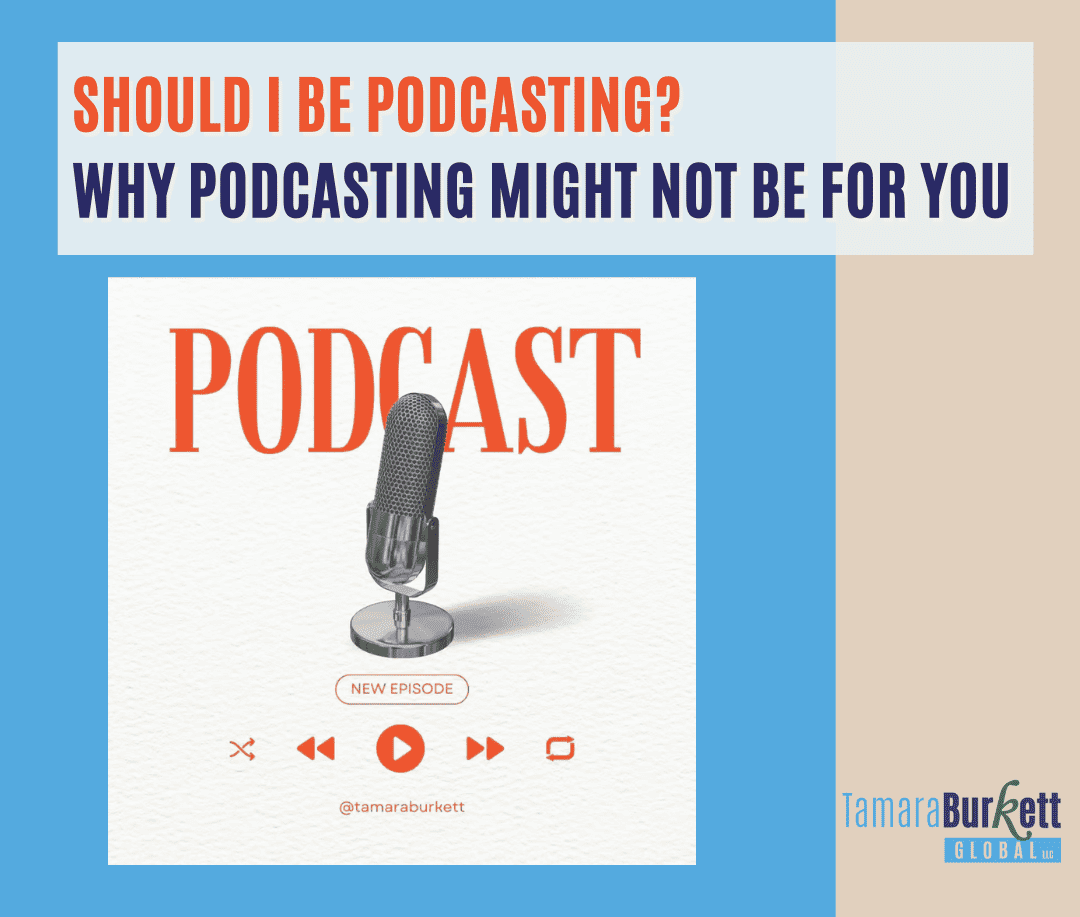 Should I Be podcasting? Why podcasting might not be for you