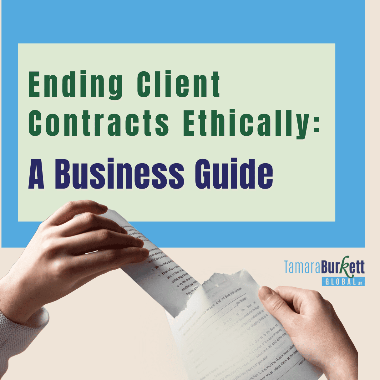 Ending Client Contracts Ethically: A Business Leader’s Guide