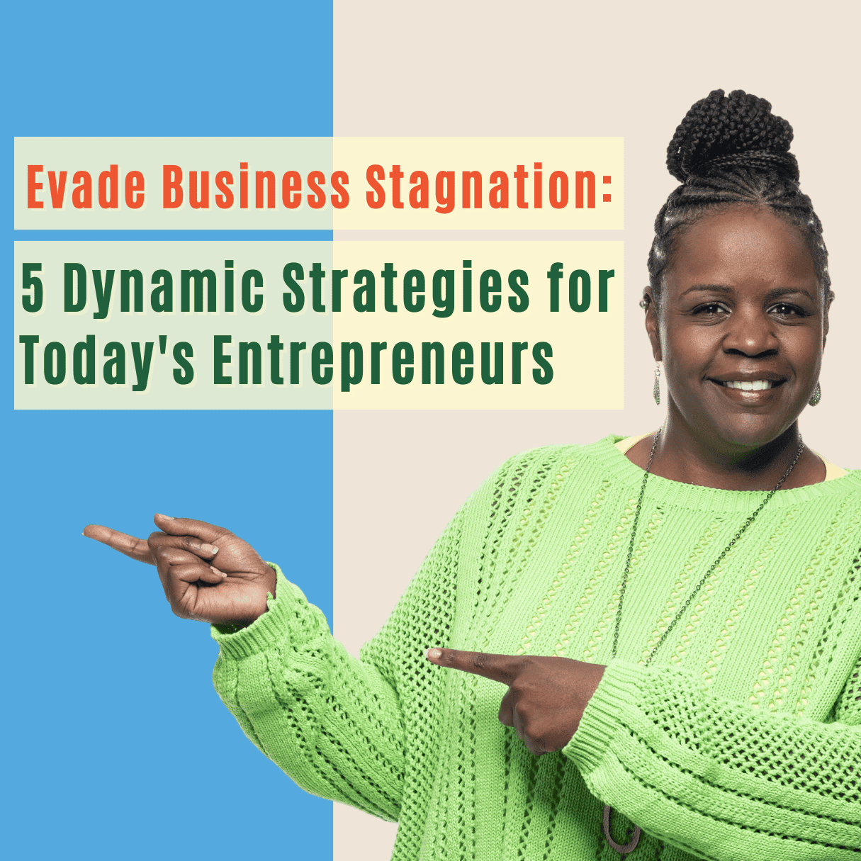 5 Dynamic Strategies for Today's Entrepreneurs