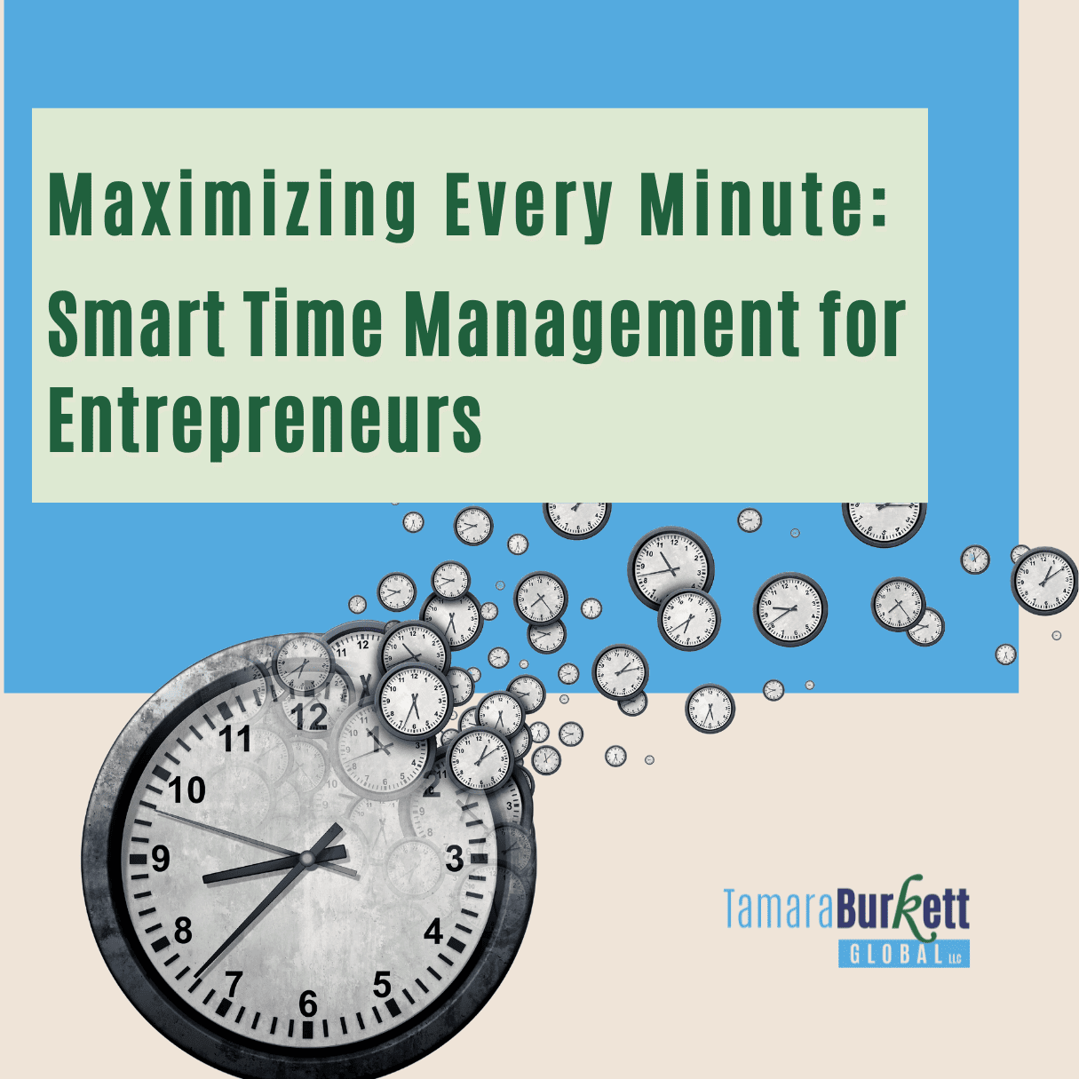 Maximizing Every Minute: Smart Time Management for Entrepreneurs